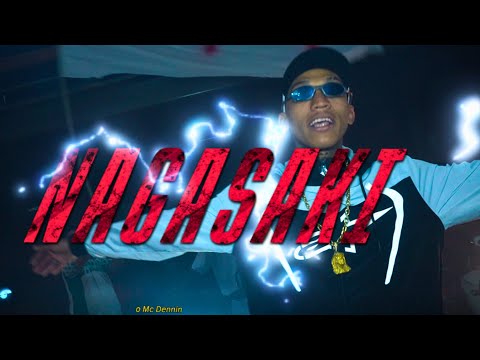 Mc Dennin SP - NAGASAKI 244 (Clipe Oficial) Prod.Jhordan OG