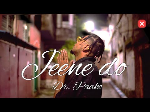 Dr. Paako - Jeene do (Oficial music video) Prod by. @itanish