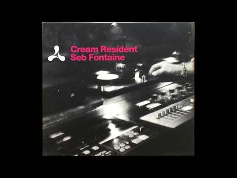 Seb Fontaine - Cream Resident (CD2) [2000]