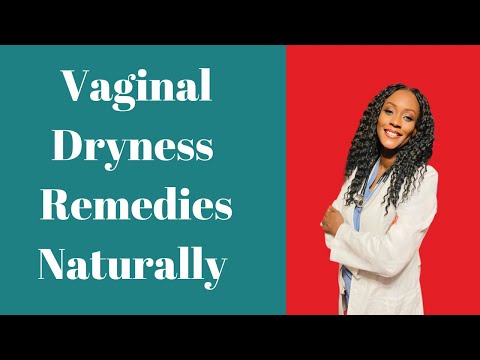 Vaginal Dryness Natural Remedies|The Nurse Practitioner Extraordinaire