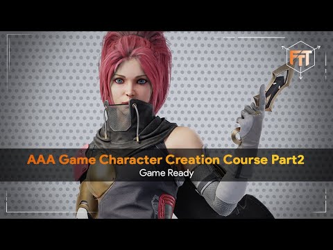 AAA Game Character Creation Tutorial Part2 - Game Ready