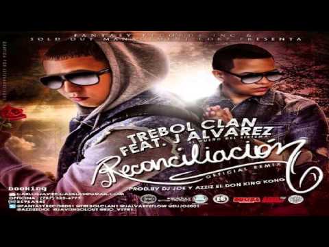 Reconciliacion Official Remix) - Trebol Clan Ft  J Alvarez