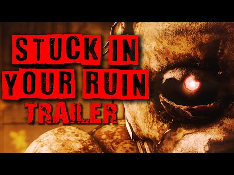 [FNAF/SFM] STUCK IN YOUR RUIN TRAILER BY @ShawnChristmas