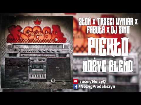 Słoń x Trzeci Wymiar x Fabuła x DJ Simo - Piekło[Nożyg Blend]