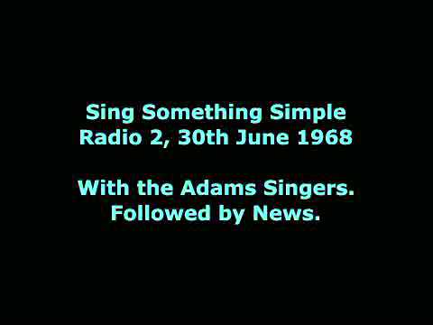 Sing Something Simple, 30th June 1968