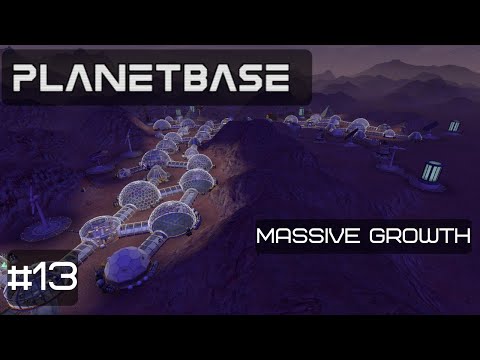 Planetbase Gameplay | Massive Growth | Colony Building Game | Ep 13