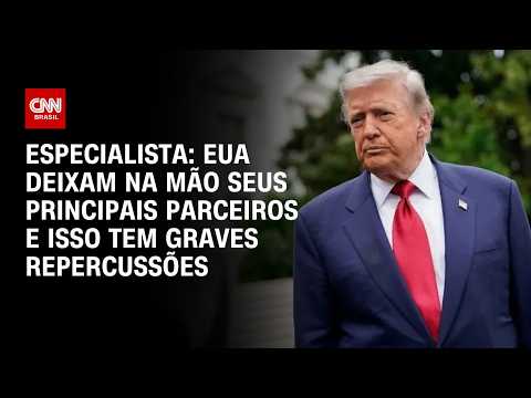 EUA deixam na mão seus principais parceiros e isso tem graves repercussões, diz especialista | WW