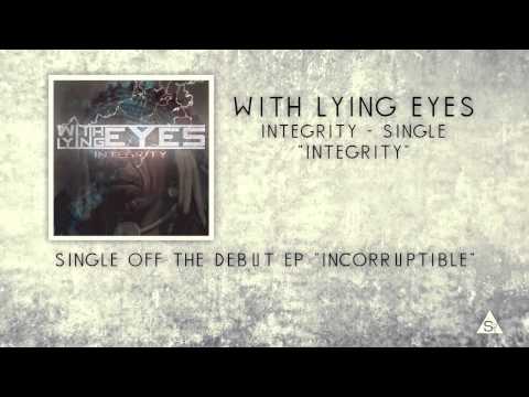 With Lying Eyes - Integrity