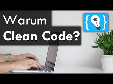 Clean Code Teil 1: Warum Clean Code? + 5 Tipps für sauberen Code!