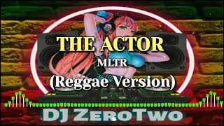 Download lagu The Actor (Michael Learns To Rock) | Reggae Version | DJ ZeroTwo mp3