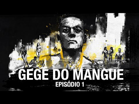 Gegê do Mangue | PCC - Primeiro Cartel da Capital - 2ª temporada - Episódio 1