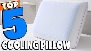 Best Cooling Pillow Reviews 2024 | Best Budget Cooling Pillow (Buying Guide)