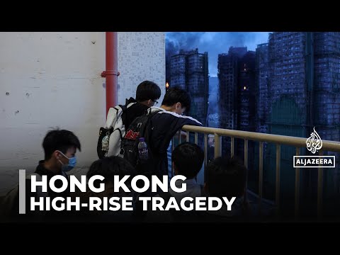 Hong Kong high-rise fire: Police investigate cause of deadly blaze