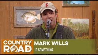 Mark Wills sings &quot;19 Something&quot; on Larry&#39;s Country Diner