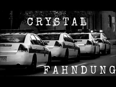 CRYSTAL - Fahndung