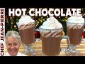 The Best Of The Best Hot Chocolate Chef Jean Pierre