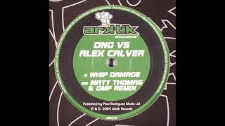 DNG vs Alex Calver - Whip Damage (A) [ARK 012]