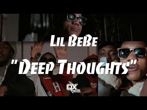 Lil BeBe - "Deep Thoughts" Official Video (Director | @QuanKnox)