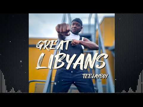 TeeJayBoy - Great Libyans (Audio)