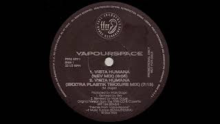 Vista Humana (Nev Mix) - Vapourspace | FFRR [1994]