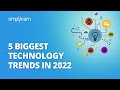 5 Biggest Technology Trends in 2022 | New Technologies 2022 | #Shorts | Simplilearn