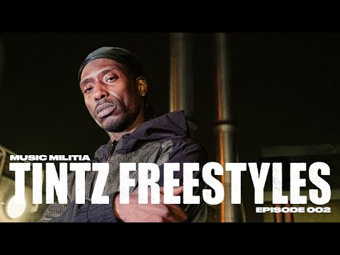 Tintz Freestyles - Episode 002 | Music Militia