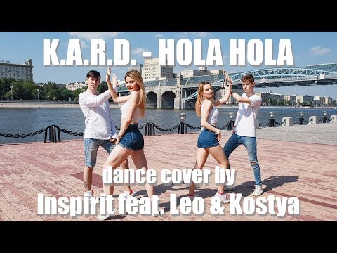 HD [K-POP DANCE COVER] K.A.R.D – HOLA HOLA by INSPIRIT Dance Group feat. Leo & Kostya