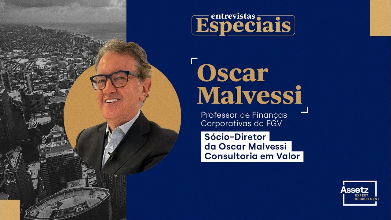 Entrevista com Oscar Malvessi, Sócio-Diretor da Oscar Malvessi Consultoria em Valor