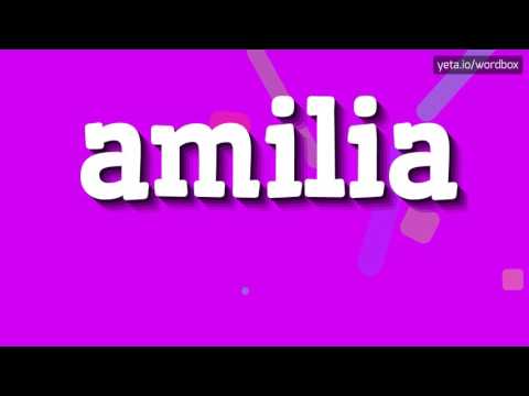 AMILIA - HOW TO PRONOUNCE IT!?