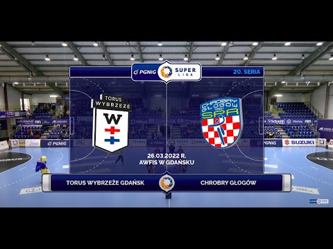 20. Seria Torus Wybrzeże Gdańsk - Chrobry Głogów SKRÓT