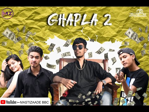 GHAPLA 2 || MASTIZAADE BBC