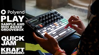 Video thumbnail for Polyend Play - Quick Jam by Kraft Music