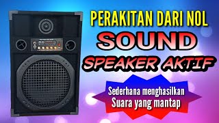Download lagu Merakit SOUND SPEAKER AKTIF Dari Nol || Belajar Merakit Speaker Aktif. mp3