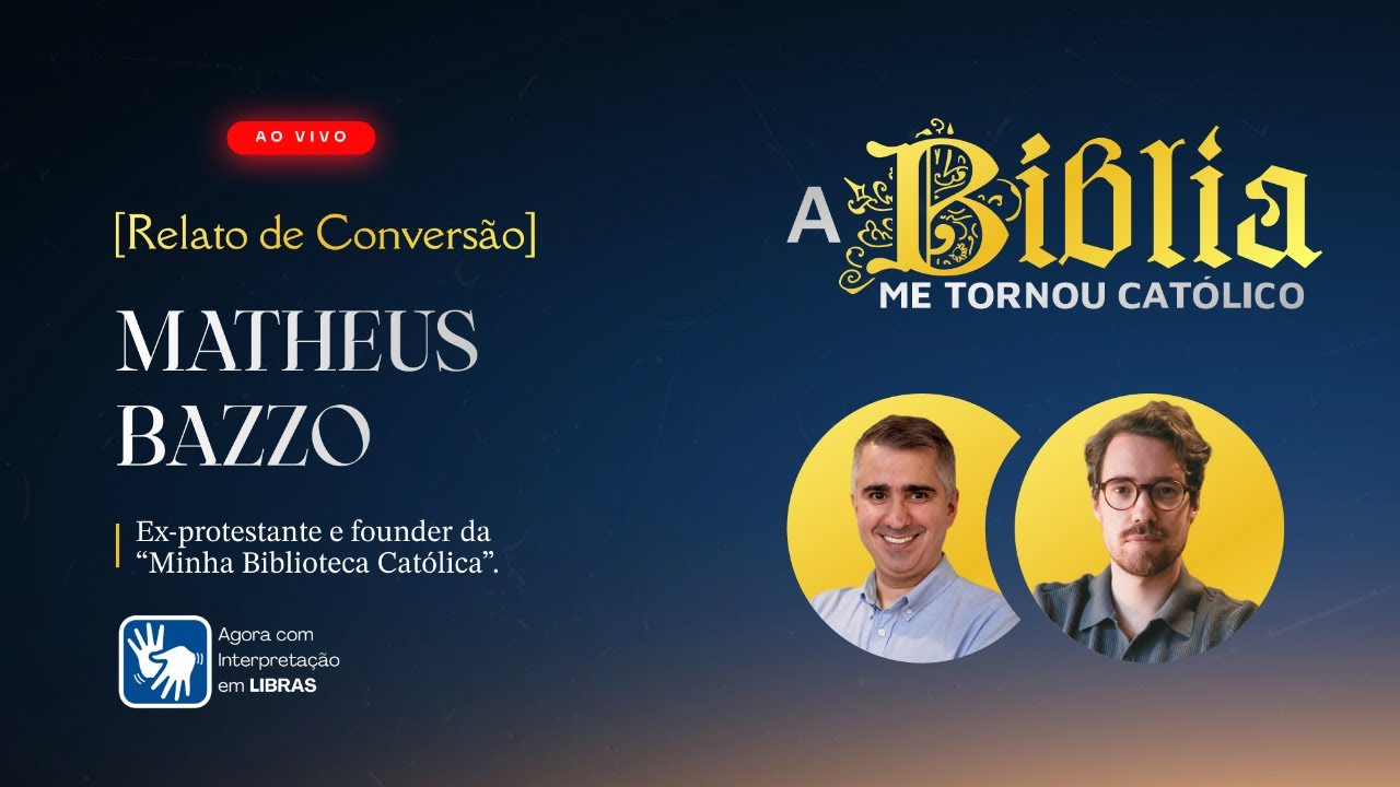 Por que me tornei católico | MATHEUS BAZZO | Ex-protestante