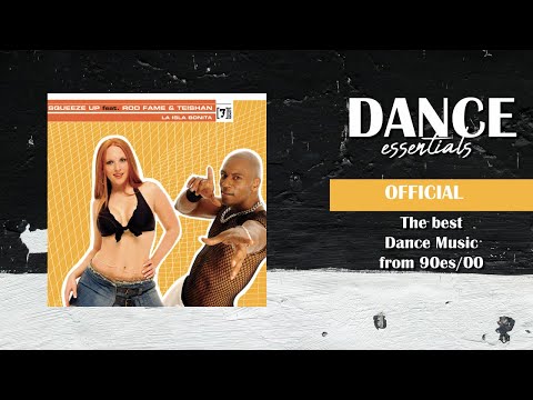 Squeeze Up Ft. Rod Fame & Teishan - La Isla Bonita - Dance Essentials