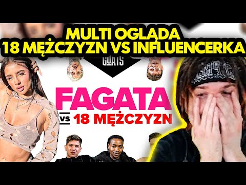 MULTI ogląda 18 MĘŻCZYZN VS INFLUENCERKA! (GOATS)