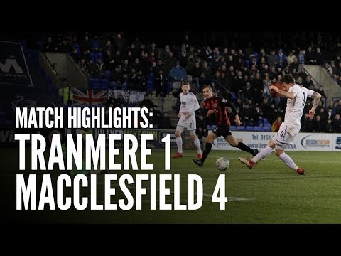 Match Highlights | Tranmere Rovers 1- 4 Macclesfield Town