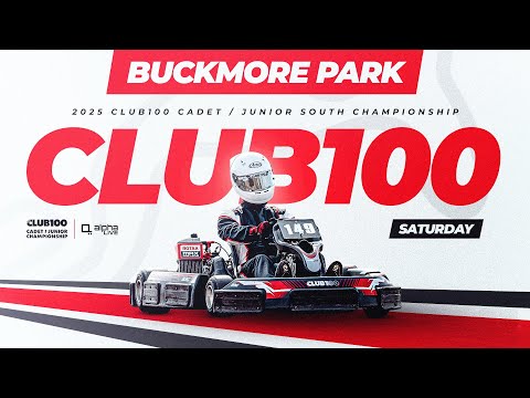 2025 CLUB100 Cadet / Junior South Championship Round 8 | Buckmore Park | Saturday Livestream