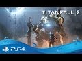 Titanfall 2 | Official Single Player Gameplay Trailer - Jack and BT-7274 | PS4