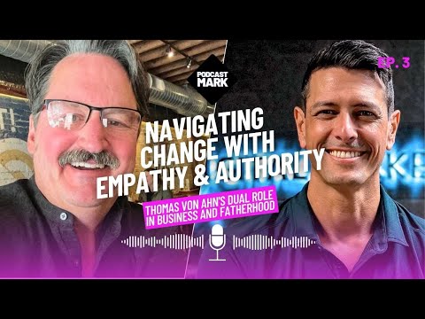 Thomas von Ahn's Dual Role in Business & Fatherhood | Ep. 3