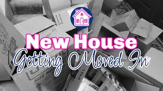 New House | Getting Moved In