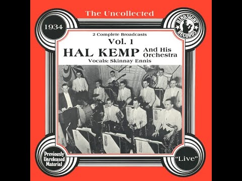 The Uncollected: Hal Kemp And His Orchestra (Volume 1) Slowed + Reverb