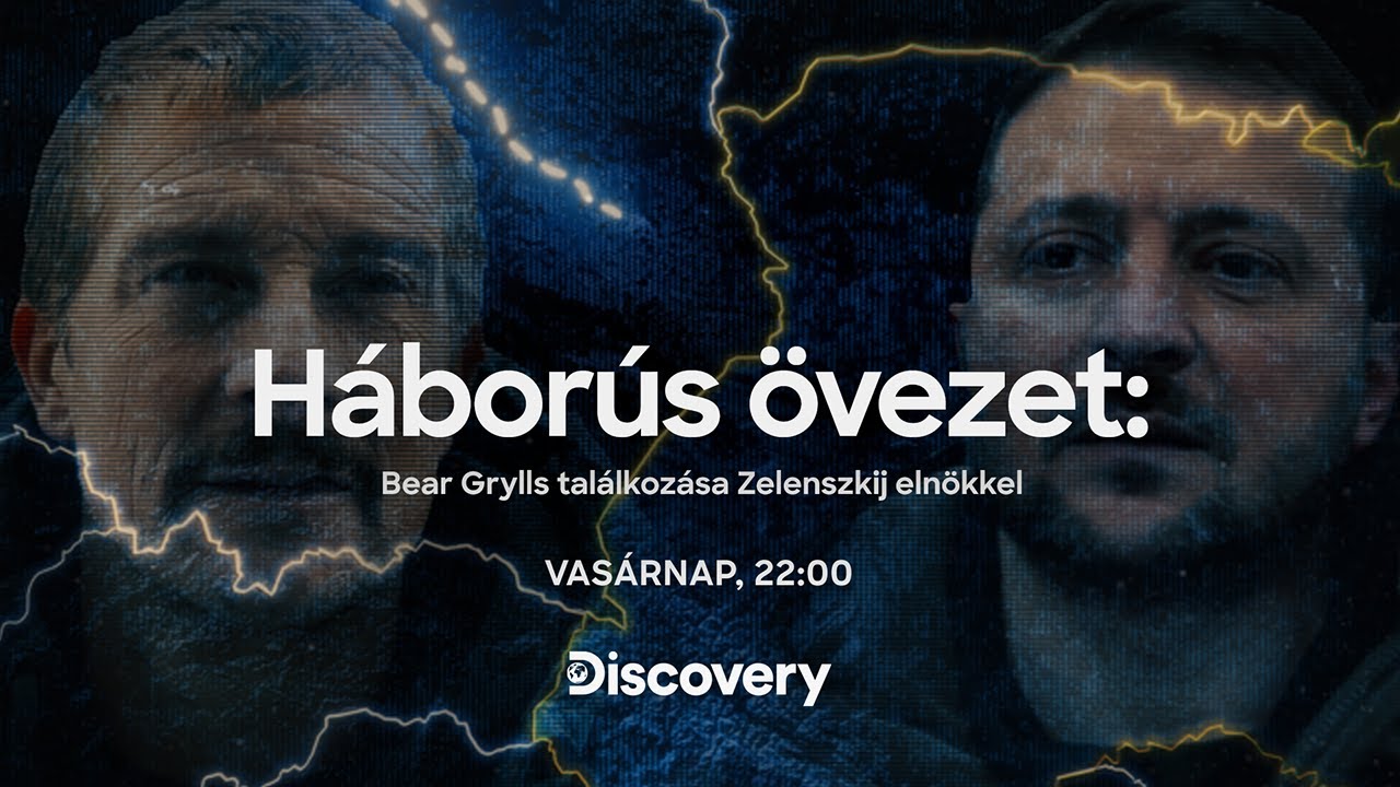 Háborús övezet: Bear Grylls találkozása Zelenszkij elnökkel - Március 26-tól a Discovery csatornán