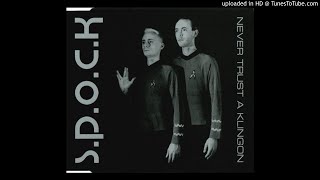 S.P.O.C.K. - Never Trust A Klingon [Gravity Version]