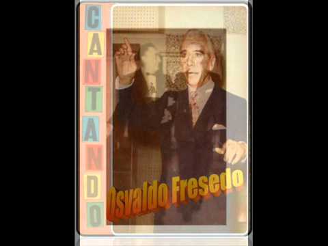 ORQUESTA TÍPICA OSVALDO FRESEDO - EL ENTRERRIANO - TANGO