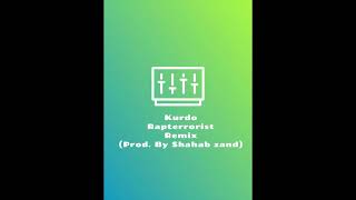 Kurdo Rapterrorist remix (prod. by shahab zand)