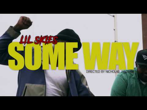 Lil Skies - SOME WAY