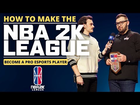 How to make the NBA 2K League | How to become a pro gamer