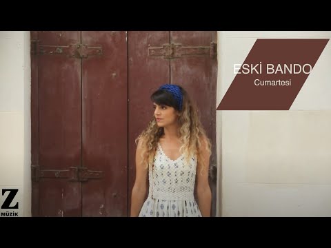 Cumartesi - Eski Bando