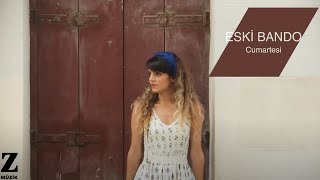 Eski Bando - Cumartesi (Official Video)